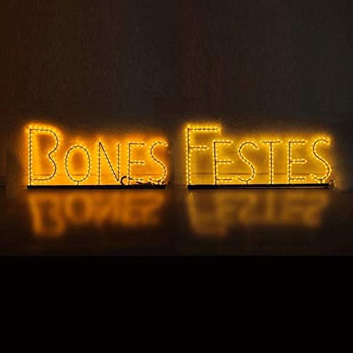 LightED cartel luminoso BONES FESTES - Formato rectangular de 39 x 100 cm por palabra - Estructura de hierro amarillo - Apto para exterior y montaje en puerta